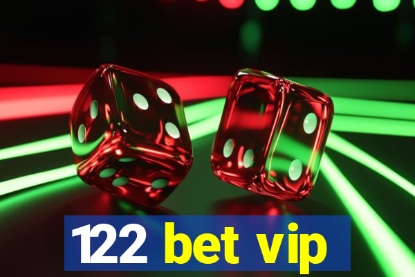 122 bet vip